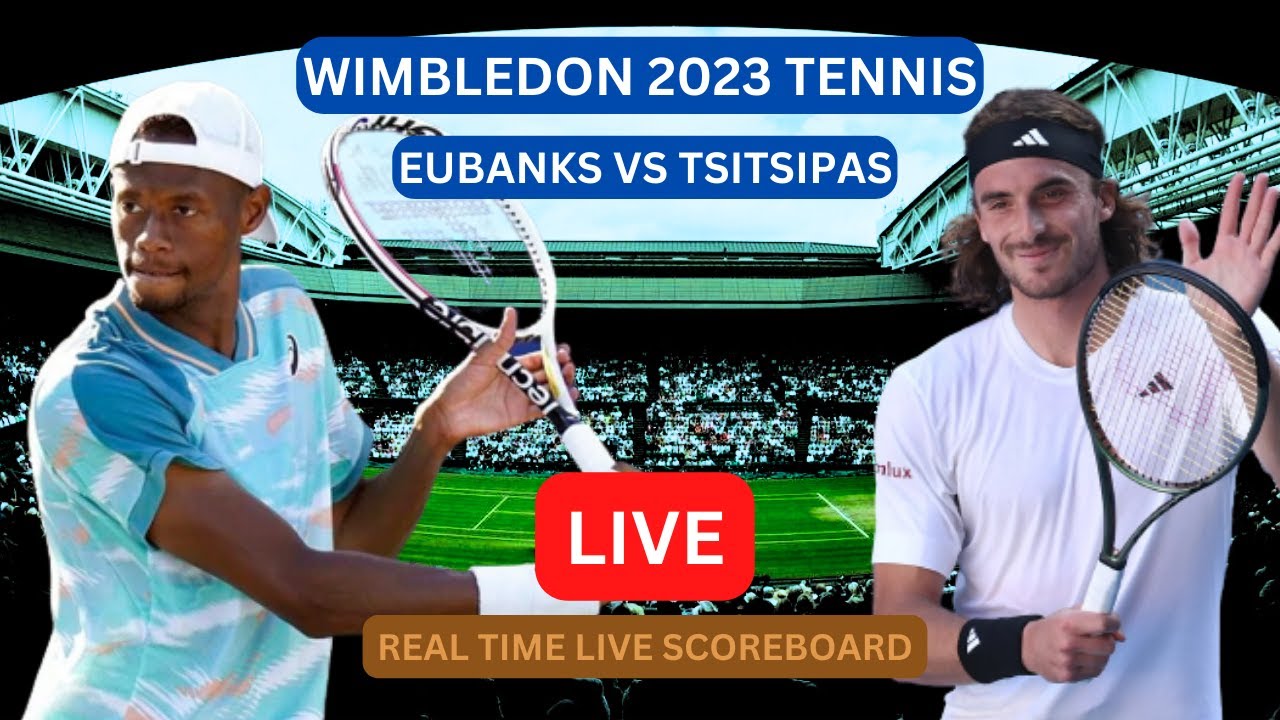 Stefanos Tsitsipas Vs Christopher Eubanks LIVE Score UPDATE Today 2023 Wimbledon Tennis Jul 10 2023