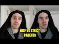 NICE VS STRICT PARENTS