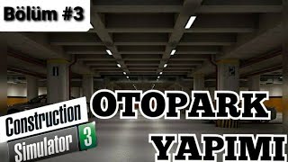 COUNSTRACTİON SİMÜLATÖR 3 [Türkçe] // Otopark Nasıl Yapılır ? // #Bölüm 24 screenshot 4