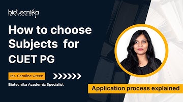 CUET PG Exam - How To Choose Subjects & Paper Codes?