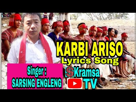 Karbi Ariso Lyrics Song Sarsing EnglengSKramsa TV