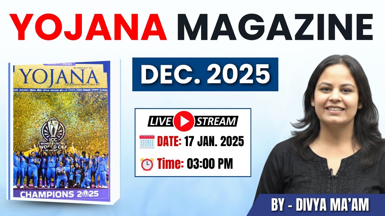 Yojana Magazine Dec 2025 | Analysis For UPSC/State PSC Exams | Divya Ma'am | Tathastu ICS