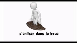 French pronunciation = senliser dans la boue
