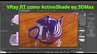 Configurar Vray RT como ActiveShade en 3DMax