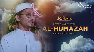 Ustaz Hafiz Rosli - Surah Al-Humazah (Nahawand)