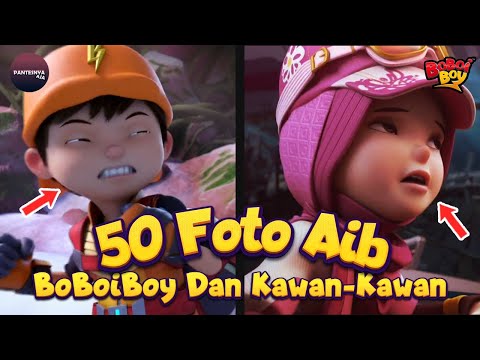 50 Foto Aib BoBoiBoy Dan Kawan-Kawan