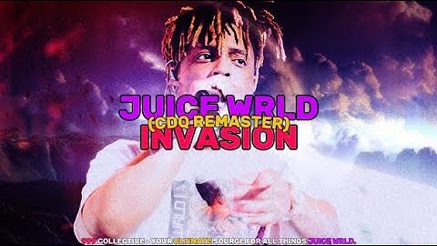Juice WRLD - Invasion (CDQ Remaster)