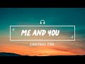 Central Cee - Me and you (Lyrics)