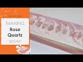 Rose Quartz Cold Process Soap - Plus why this is known as the stone of love