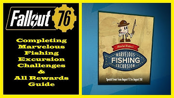 Fallout 76 - Completing The Marvelous Fishing Excursion Challenges & Mini Season Guide