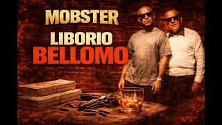 Mobster: Liborio Bellomo