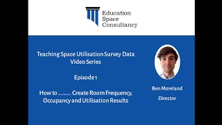 Episode 1 - How to ...Create Room Frequency, Occupancy and Utilisation Results