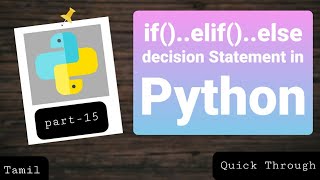 if..elif..else in python (tamil) | control statement in python | Quick through