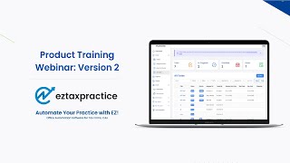 EZTaxPractice - Product Training Webinar : Version 2