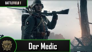 Der Medic - Gameplay Taktik - Battlefield 1
