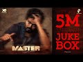 Master - Jukebox | Thalapathy Vijay | Anirudh Ravichander | Lokesh Kanagaraj