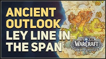 Ancient Outlook Ley Line WoW