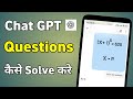 Chatgpt Me Question Ka Answer Kaise Nikale | How To Solve Math Question In Chatgpt