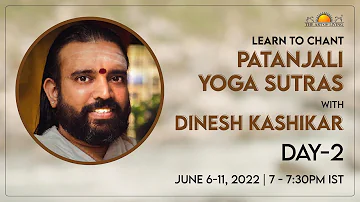 Learn to chant Patanjali Yoga Sutras with Dinesh Kashikar - Day 2