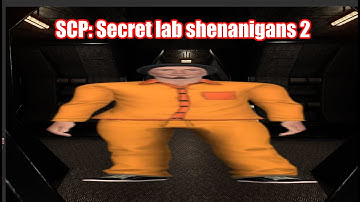 SCP: Secret Laboratory Shenanigans 2