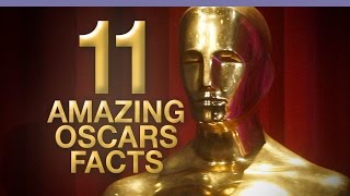 11 Amazing Facts about The Oscars