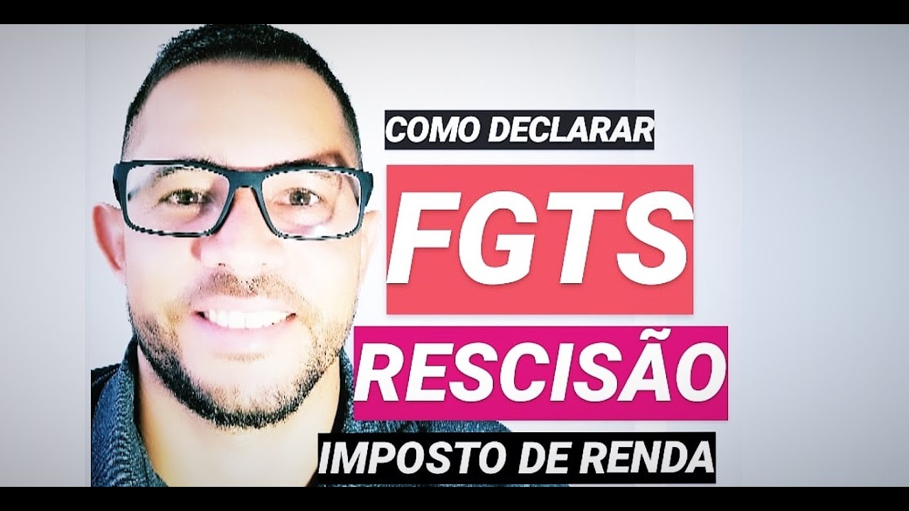 COMO DECLARAR RESCIS O FGTS NO IMPOSTO DE RENDA 2020 YouTube