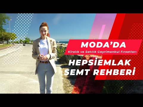 Anadolu Yakası Moda'da Emlak Piyasası Ne Durumda? - Hepsiemlak Semt Rehberi