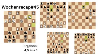 Nici's Wochenrecap #45   | Schach/Chess Deutsch/German