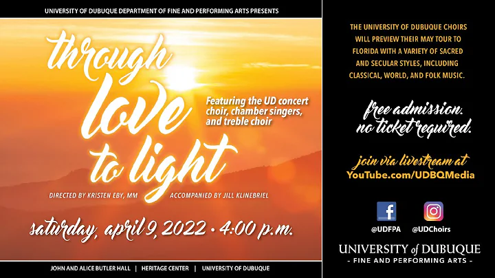 2022 Spring Choir Concert - "Through Love to Light...