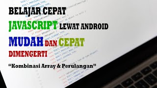 #Javascript Array & Perulangan