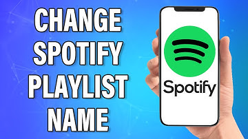 How To Change Spotify Playlist Name 2022 | Edit Playlist Name In Spotify App