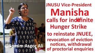 JNUSU Vice-president Manisha calls for Indefinite Hunger Strike to reinstate JNUEE and other demands