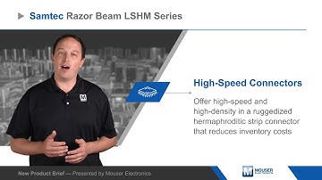 Samtec Razor Beam™ LSHM Series High-Speed Connectors — New Product Brief | Mouser Electronics