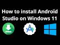 How to install Android Studio on Windows 11 - complete guide