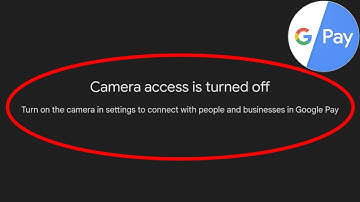 Fix Camera access is turned off Problem | Scan & QR Code Not Working in Google Pay | Gpay