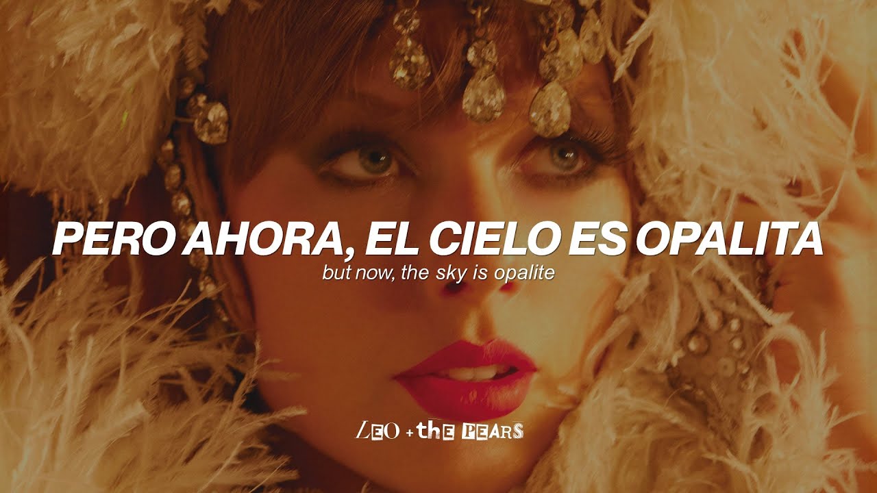 Taylor Swift - Opalite (Sub. Español + Lyrics)