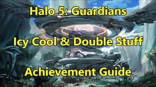 Halo 5: Guardians - Icy Cool & Double Stuff Achievements