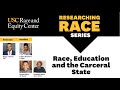 Race, Education and the Carceral State