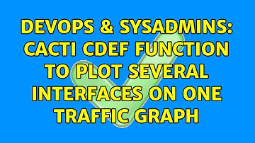DevOps & SysAdmins: Cacti CDEF function to plot several interfaces on one traffic graph