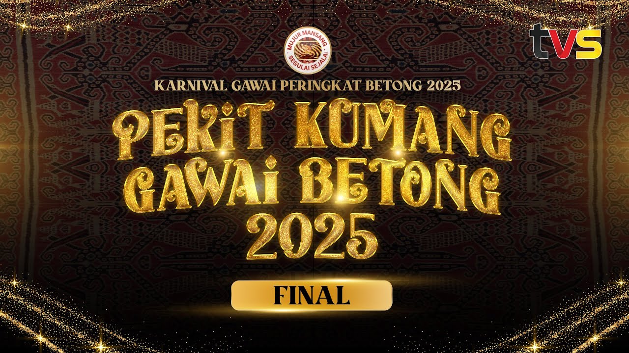 [LANGSUNG] Pekit Kumang Gawai Betong 2025