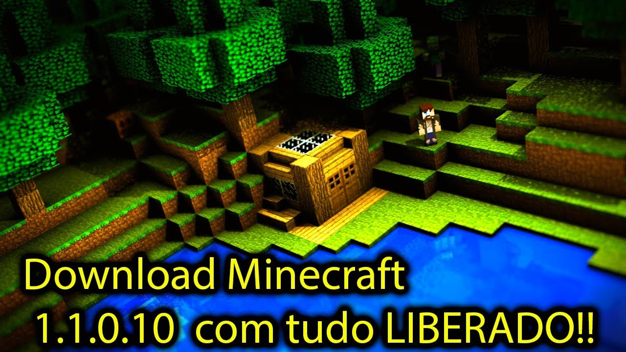 DOWNLOAD MINECRAFT 1.11.0.10 COM TUDO LIBERADO COMO BAIXAR DE GRAÇA ...