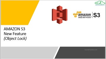 AWS S3 Object Lock, Amazon S3 Object lock, How to configure S3 object Lock?, S3 New Feature