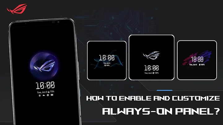 How to Enable and Customize Always-on Panel on ASUS Phone？   | ASUS SUPPORT - DayDayNews