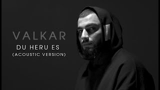 Valkar - Du heru es (Acoustic - Version)