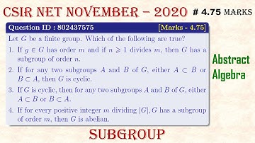 ||CSIR NET NOVEMBER - 2020|| Question ID - 802437575; Part - C|| Abstract Algebra|| Subgroup||