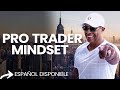 The Pro Trader Mentality That Will Yield You Profits