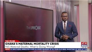 Ghana s maternal mortality crisis 965 Maternal Deaths What is going wrong The Probe