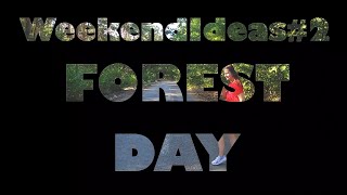 Weekend ideas! #2 Или как провести выходные! Forest Day - Ukraine - Pavlograd / Dnipro  - Aug 2020