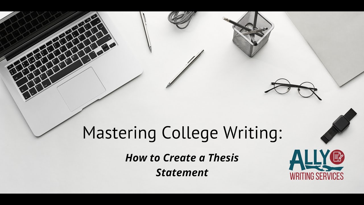 How To Create a Thesis Statement - YouTube