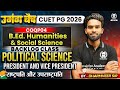 CUET PG B.Ed. Humanities 2026 | President &amp; Vice President | Political Science | Dharmveer Sir